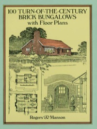 Imagen de portada: 100 Turn-of-the-Century Brick Bungalows with Floor Plans 9780486281193