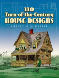Omslagafbeelding: 110 Turn-of-the-Century House Designs 9780486447681