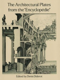 صورة الغلاف: The Architectural Plates from the "Encyclopedie" 9780486279541