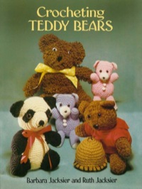 صورة الغلاف: Crocheting Teddy Bears 9780486246390
