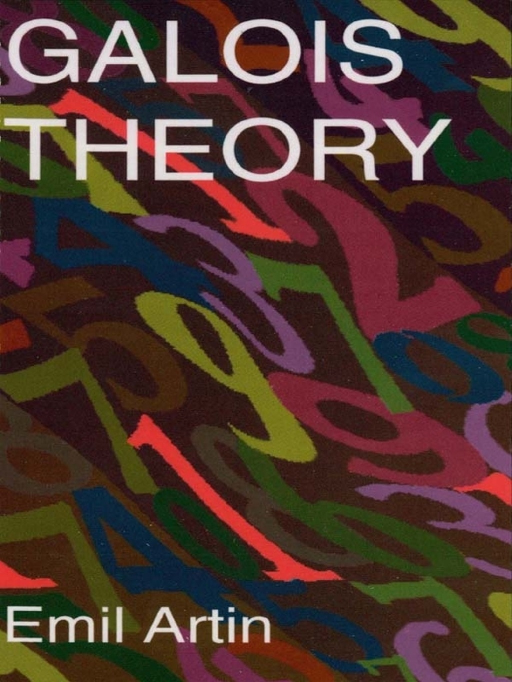 Galois Theory Lectures Delivered at the University of Notre Dame by Emil Artin (Notre Dame Mathematical Lectures,