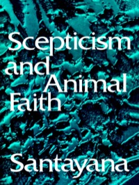 Cover image: Scepticism and Animal Faith 9780486202365