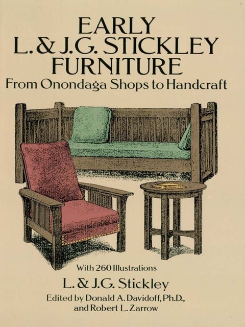 Early L. & J. G. Stickley Furniture: From Onondaga Shops to Handcraft - FULL INSTANT DOWNLOAD | PDF DOCX EPUB