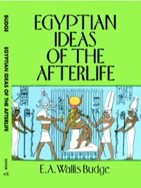 Omslagafbeelding: Egyptian Ideas of the Afterlife 9780486284644