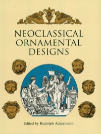 صورة الغلاف: Neoclassical Ornamental Designs 9780486292243