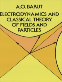 Cover image: Electrodynamics and Classical Theory of Fields and Particles 9780486640389