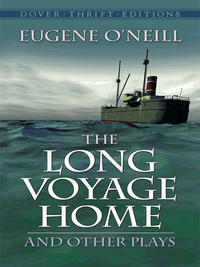 Omslagafbeelding: The Long Voyage Home and Other Plays 9780486287553