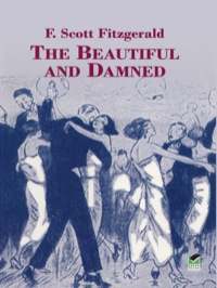 صورة الغلاف: The Beautiful and Damned 9780486421322