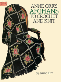 صورة الغلاف: Anne Orr's Afghans to Crochet and Knit 9780486254401