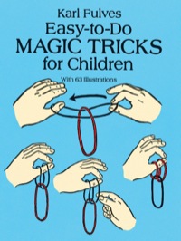 表紙画像: Easy-to-Do Magic Tricks for Children 9780486276137