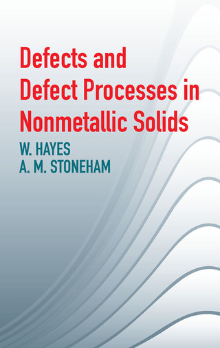 Imagen de portada: Defects and Defect Processes in Nonmetallic Solids 9780486434834