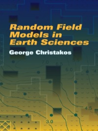 Titelbild: Random Field Models in Earth Sciences 9780486438726