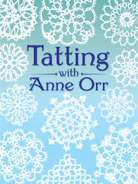 Omslagafbeelding: Tatting with Anne Orr 9780486259826