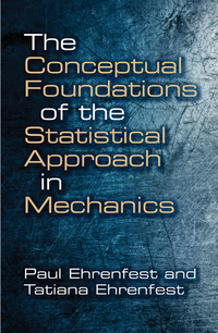 Omslagafbeelding: The Conceptual Foundations of the Statistical Approach in Mechanics 9780486662503