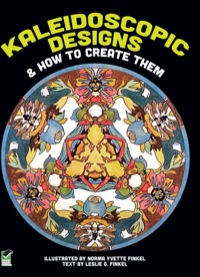 Omslagafbeelding: Kaleidoscopic Designs and How to Create Them 9780486239354
