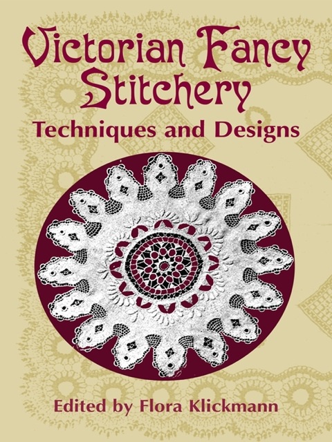 Victorian Fancy Stitchery: Techniques and Designs - FULL INSTANT DOWNLOAD | PDF DOCX EPUB