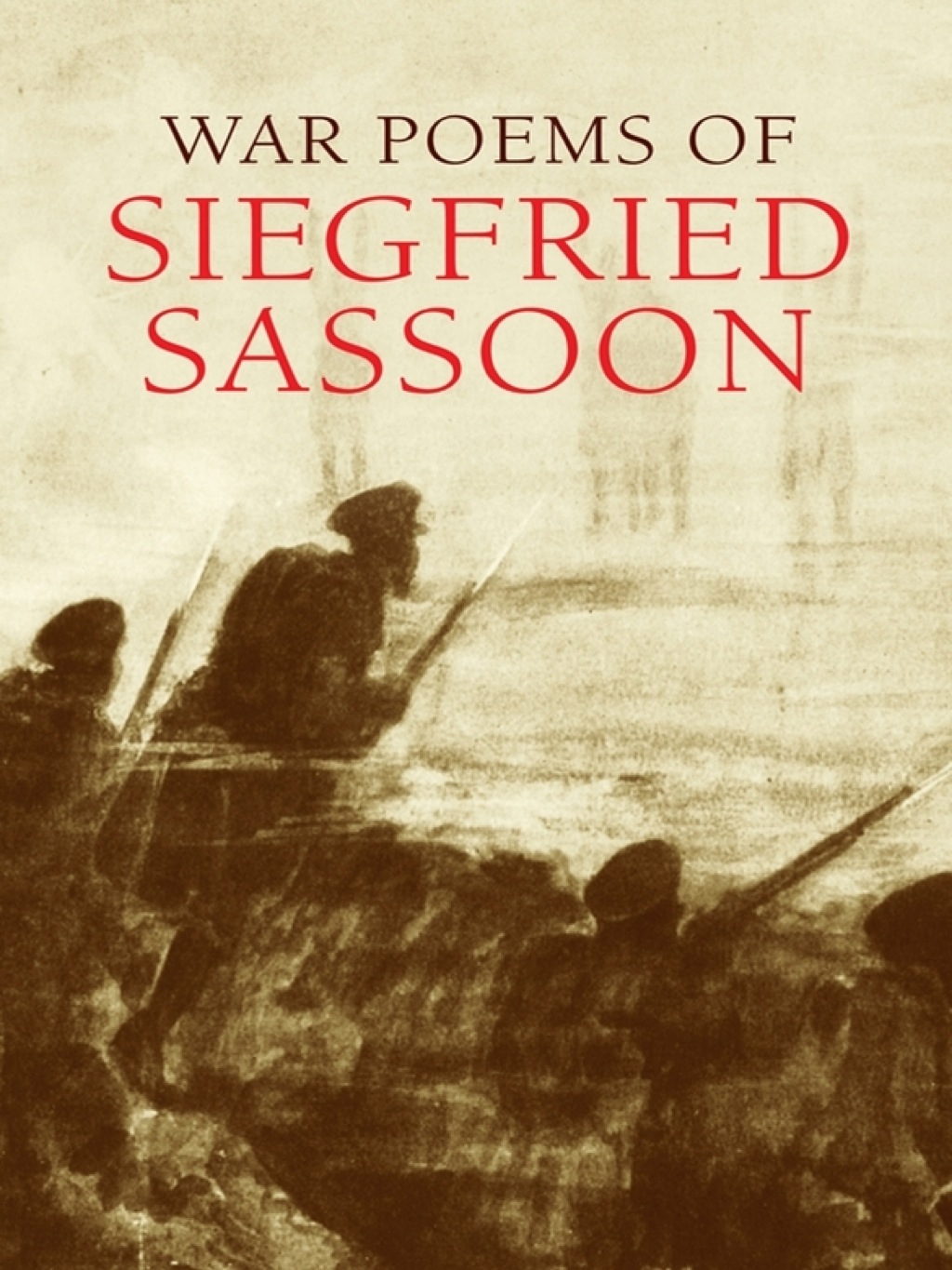 War Poems of Siegfried Sassoon eBook