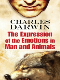 Cover image: The Expression of the Emotions in Man and Animals 9780486817316