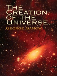 صورة الغلاف: The Creation of the Universe 9780486438689