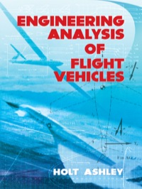 صورة الغلاف: Engineering Analysis of Flight Vehicles 9780486672137