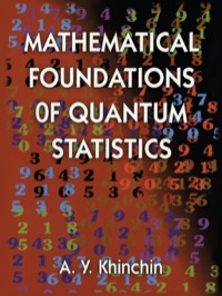 صورة الغلاف: Mathematical Foundations of Quantum Statistics 9780486400259
