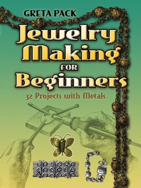 Jewelry Making for Beginners: 32 Projects with Metals - FULL INSTANT DOWNLOAD | PDF DOCX EPUB
