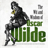 Cover image: The Wit and Wisdom of Oscar Wilde 9780486480923
