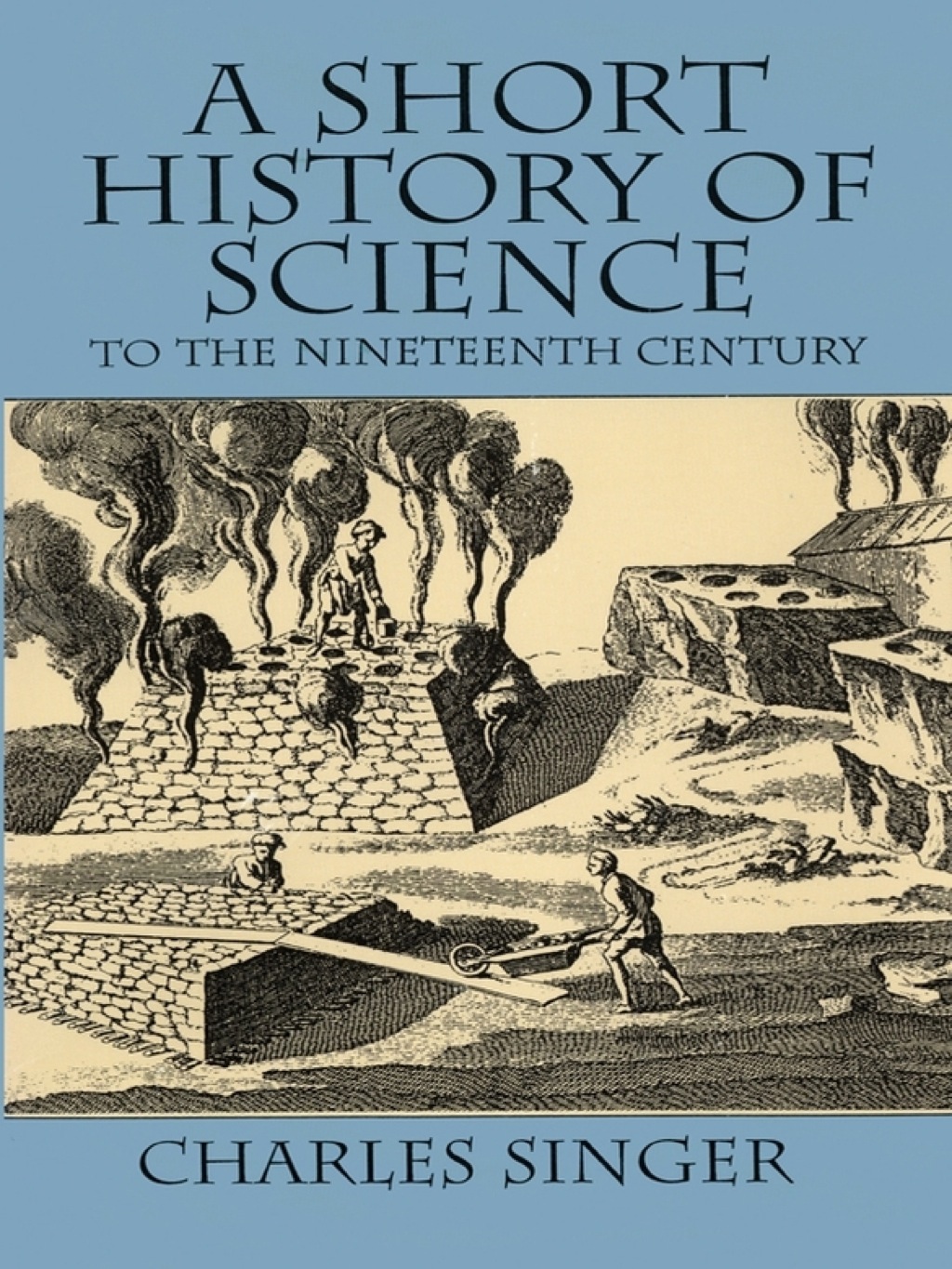 A Short History of Science to the Nineteenth Century