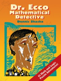 Cover image: Dr. Ecco: Mathematical Detective 9780486435527