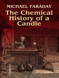 Imagen de portada: The Chemical History of a Candle 9780486425429