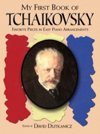صورة الغلاف: A First Book of Tchaikovsky 9780486464169
