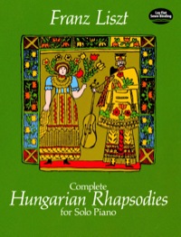 Cover image: Complete Hungarian Rhapsodies for Solo Piano 9780486247441