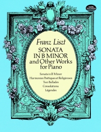Cover image: Sonata in B Minor and Other Works for Piano 9780486261829