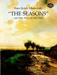 表紙画像: The Seasons and Other Works for Solo Piano 9780486291284