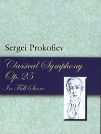 表紙画像: Classical Symphony, Op. 25, in Full Score 9780486449500