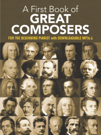 صورة الغلاف: A First Book of Great Composers 9780486427560