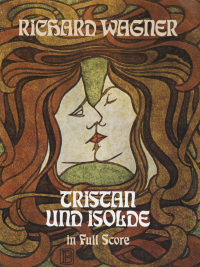 Cover image: Tristan und Isolde in Full Score 9780486229157
