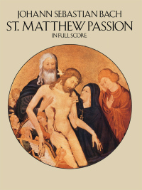 صورة الغلاف: St. Matthew Passion in Full Score 9780486262574