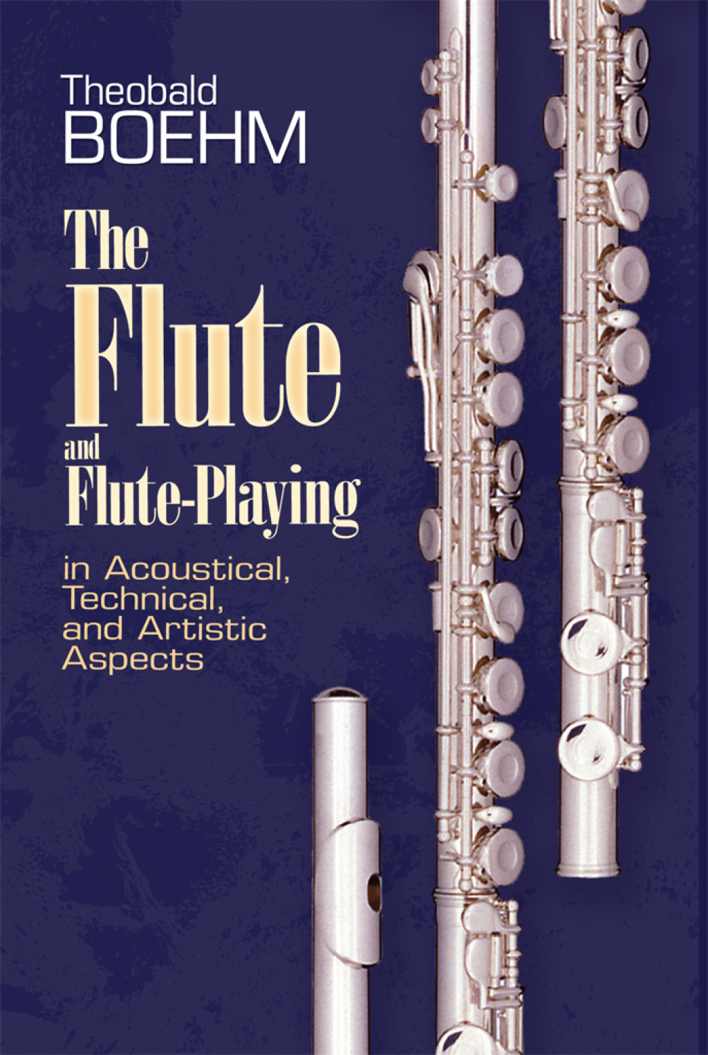 The Flute and Flute Playing (eBook)