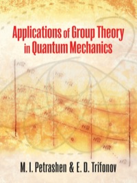 Omslagafbeelding: Applications of Group Theory in Quantum Mechanics 9780486472232