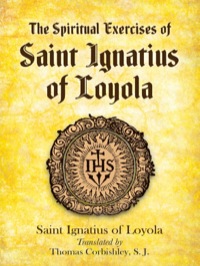 Imagen de portada: The Spiritual Exercises of Saint Ignatius of Loyola 9780486486048