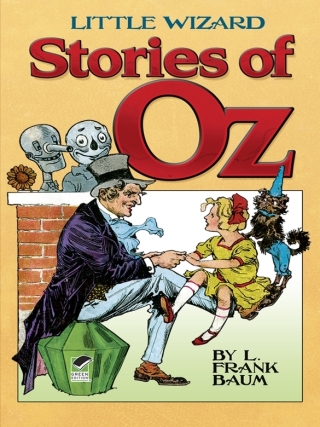 Cover image: Little Wizard Stories of Oz 9780486476445