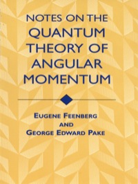 表紙画像: Notes on the Quantum Theory of Angular Momentum 9780486409238