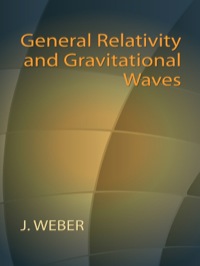 表紙画像: General Relativity and Gravitational Waves 9780486438870