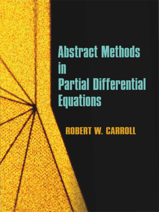 Cover image: Abstract Methods in Partial Differential Equations 9780486488356