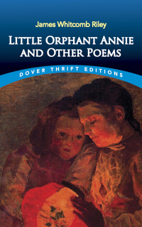 صورة الغلاف: Little Orphant Annie and Other Poems 9780486282602