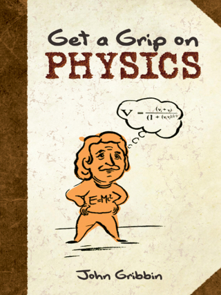 صورة الغلاف: Get a Grip on Physics 9780486485027