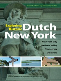 صورة الغلاف: Exploring Historic Dutch New York: New York City * Hudson Valley * New Jersey * Delaware 9780486486376