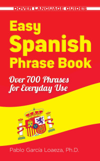 Imagen de portada: Easy Spanish Phrase Book NEW EDITION 9780486499055