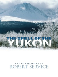 Titelbild: The Spell of the Yukon and Other Poems 9780486476896